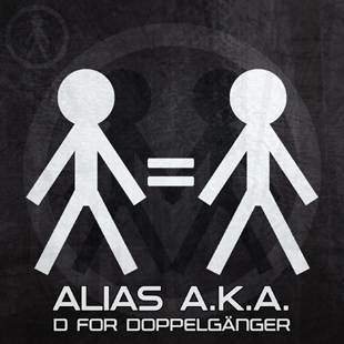 ALIASAKA002 - Alias A.K.A. - D For Doppelgänger